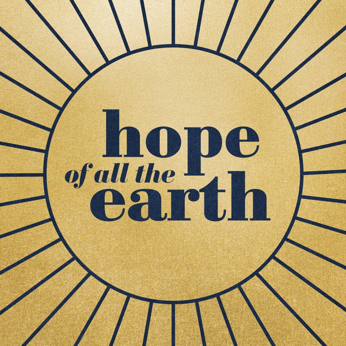 Hope of all the Earth